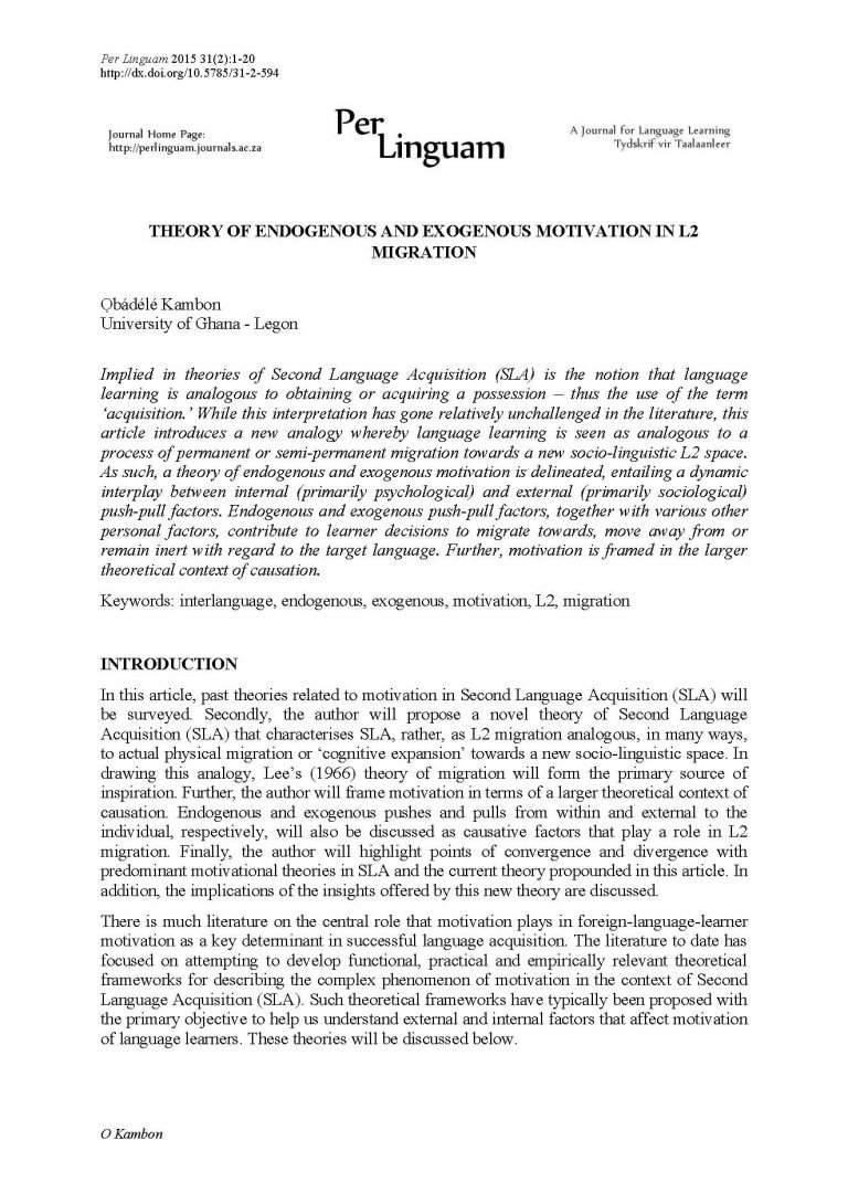 Kambon, O. (2015). Theory of Endogenous and Exogenous Motivation in L2 Migration. Per Linguam, 31(2), 1-20.