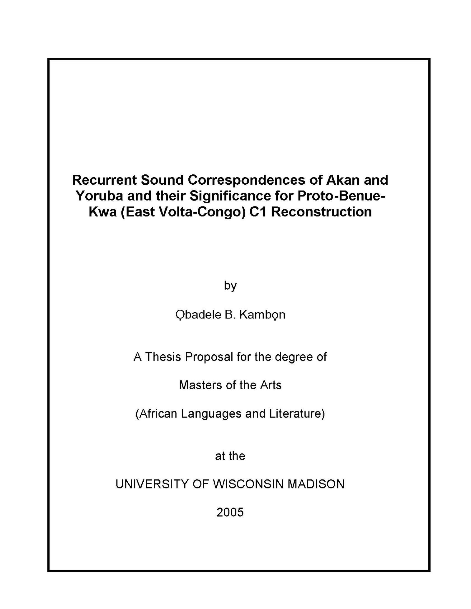 Recurrent Sound Correspondences of Akan and Yoruba and their Significance for Proto-Benue-Kwa (East Volta-Congo) C1 Reconstruction