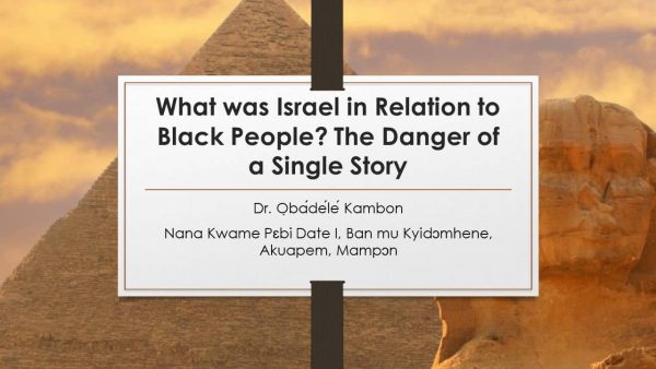 What was Israel in Relation to Black People? The Danger of a Single Story