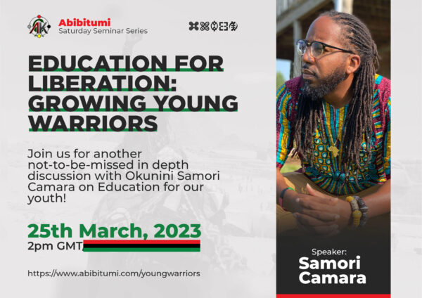 Okunini (Dr.) Samori Camara's Education for Liberation: Growing Young Warriors