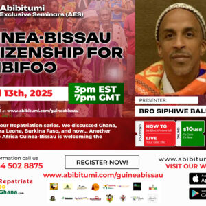 [Video Replay] Guinea-Bissau Citizenship for Abibifoɔ 'Black People'