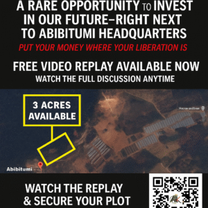 VIDEO REPLAY! A Rare Opportunity to Invest in Our Future — Right Next to Abibitumi Headquarters