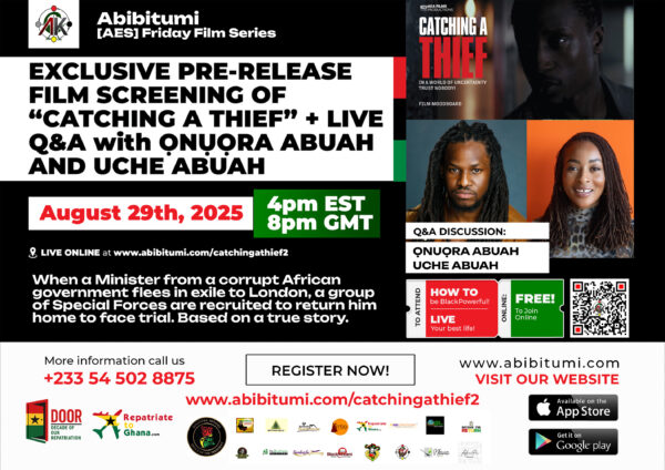 Black by Popular Demand! Exclusive Pre-Release Screening: Catching a Thief + Live Q&A with Ọnụọra Abụah and Uche Abụah Pt. 2