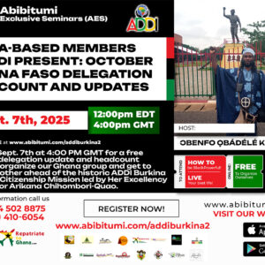 FREE!!!! Pt. 3 Follow-Meeting: ADDI Ghana's Burkina Faso 2025 Delegation Update & Headcount