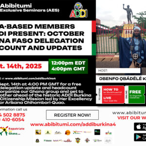 FREE!!!! Pt. 4 Follow-Meeting: ADDI Ghana's Burkina Faso 2025 Delegation Update & Headcount