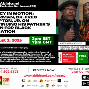 [Video Replay] Legacy in Motion: Chairman, Dr. Fred Hampton, Jr. on Continuing His Father's Vision for Black Liberation