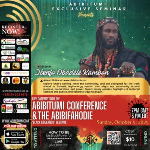 Open the DOOR into the Abibitumi Conference & the Abibifahodie ‘Black Liberation’ Festival
