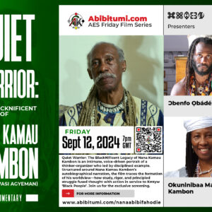 Quiet Warrior: The BlackNificent Legacy of Nana Kamau Kambon — Film Screening