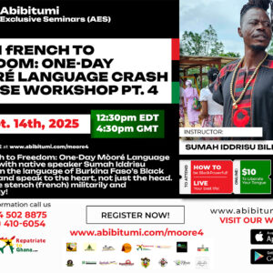 Pt 4: From french to Freedom: Mòoré Language Crash Course Workshop Series