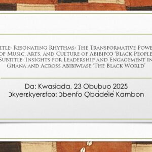 [VIDEO+SLIDES] Resonating Rhythms: The Transformative Power of Abibifoɔ 'Black People's' Music, Arts, and Culture Pt. 2